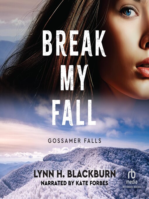 Title details for Break My Fall by Lynn H. Blackburn - Wait list